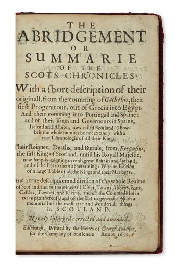 (SCOTLAND.) Monipennie, John. The Abridgement or Summarie of the Scots Chronicles . . . Newly inlarged corrected and augmented.  1650